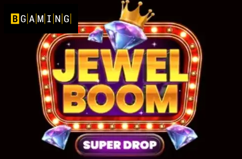Jewel Boom Super Drop
